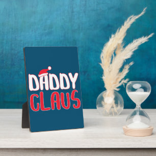 Daddy Claus Matching Santa Christmas Costume Plaque