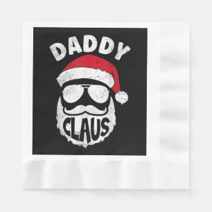 Daddy Claus Santa Claus Funny Christmas Matching P Napkin