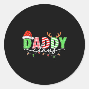 Daddy Claus Xmas Christmas Lights Pajama Family Ma Classic Round Sticker