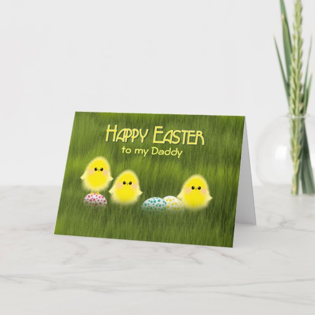 Daddy Cute Easter Chicks Speckled Eggs in Grass Holiday Card (Front)