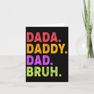 Daddy Dad Bruh Mens Funny Fathers Day Father Vinta Card