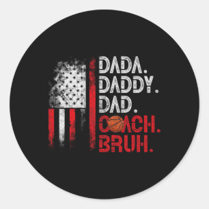 Daddy Dad Coach Bruh Basketball Dad Us Flag Father Classic Round Sticker