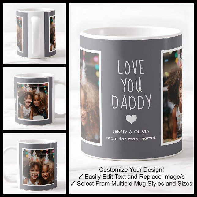 Daddy Dad Love You 2 Photos Modern Mid Gray C19    Coffee Mug (Creator Uploaded)