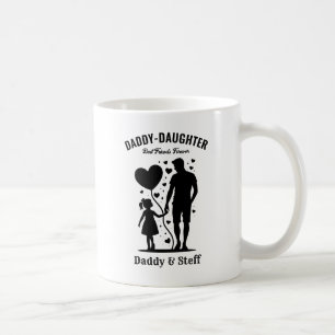 Daddy-Daughter Best Friend Forever - Custom Name Coffee Mug