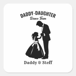 Daddy-Daughter Dance Team (2) Square Sticker