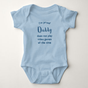 Daddy Does Not Play Games All The Time Baby Bodysuit
