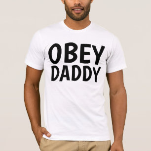 Daddy Dom T-shirts, OBEY T-Shirt