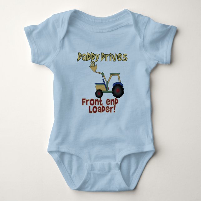 Daddy Drives a Loader T-shirts and Gifts (Front)