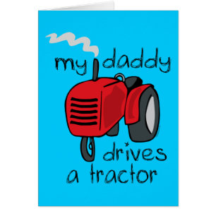 Daddy Drives A Tractor
