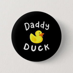 Daddy Duck Birthday Rubber Duck Lover Family Match 2 Inch Round Button
