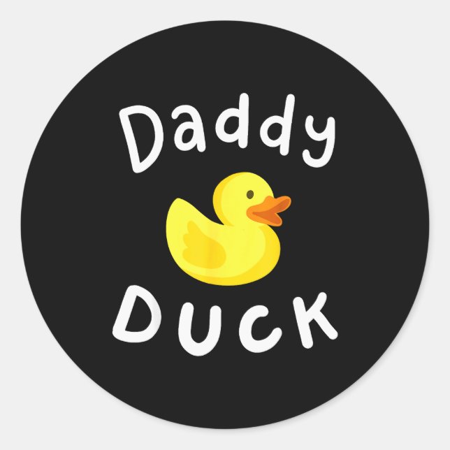 Daddy Duck Birthday Rubber Duck Lover Family Match Classic Round Sticker (Front)