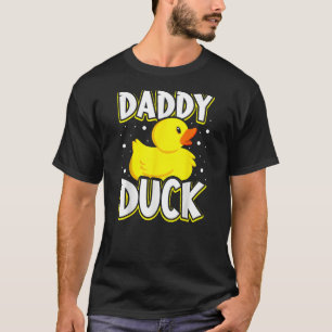 Daddy Duck Rubber Duck Dad T-Shirt