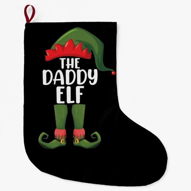 Daddy Elf Family Matching Group Christmas Dad Large Christmas Stocking (Front)