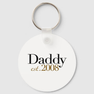 Daddy Est 2008 Keychain