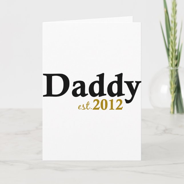 Daddy est 2012 card (Front)