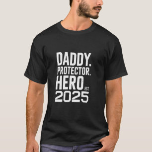 Daddy Est. 2025 First Time Father's Day New Dad Me T-Shirt