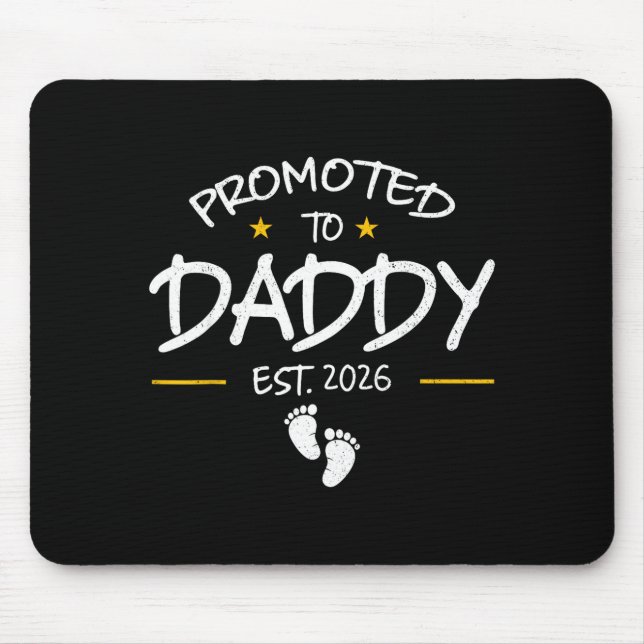 Daddy Est 2026 Daddy To Be New Dad 2026 First Time Mouse Pad (Front)