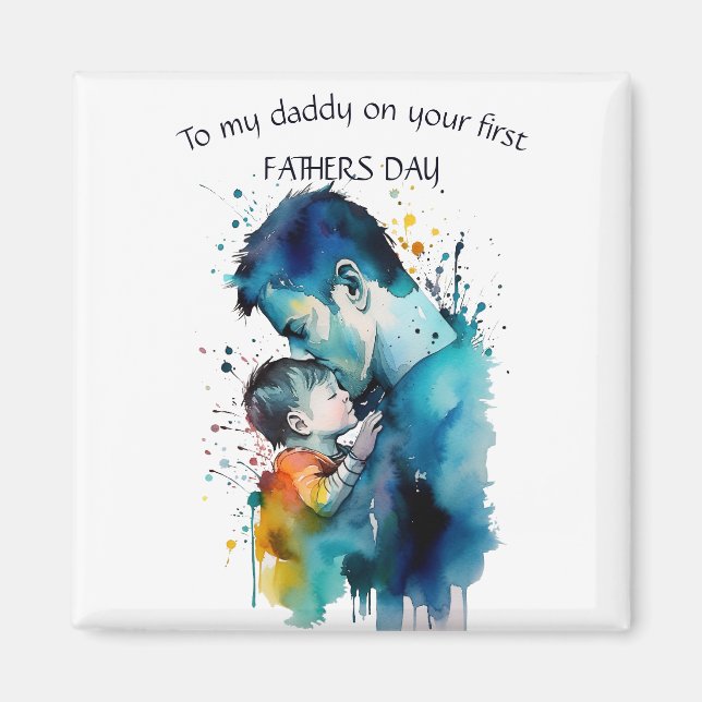 daddy first fathers day special event   magnet (Front)