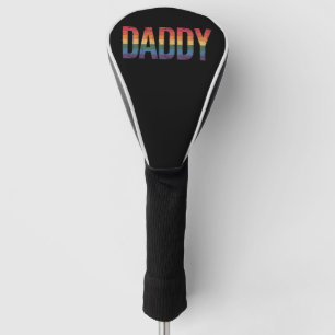 Daddy Gay Pride Month LGBTQ Father's Day Rainbow Golf Head Cover