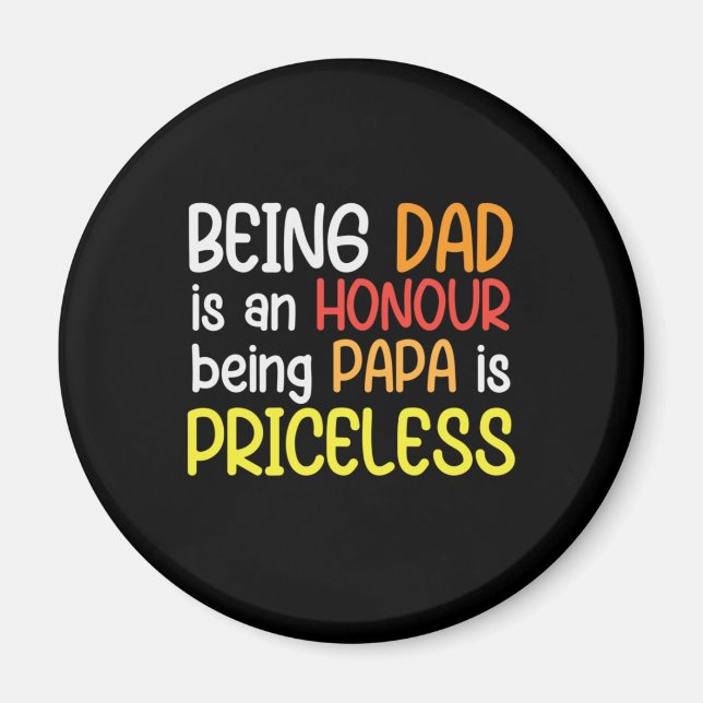 Daddy Gift Being Dad Being Papa Magnet (Front)