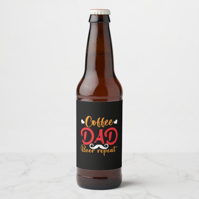 Daddy Gift Coffee Dad Beer Repeat Bottle Label (Front)