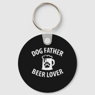Daddy Gift Dog Father Beer Lover Keychain