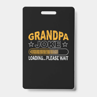 Daddy Gift Grandpa Loading Please Badge