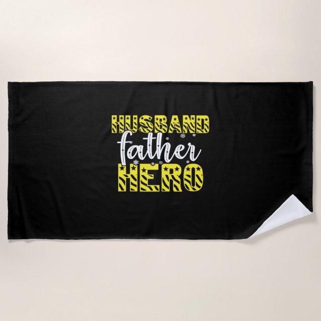 Daddy Gift Husband Father Hero Beach Towel (Front)