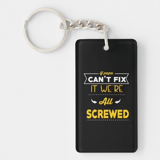 Daddy Gift If Papa Can Not Fix Keychain (Front)