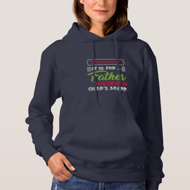 Daddy Gift It Is For A Father Hoodie (Front)