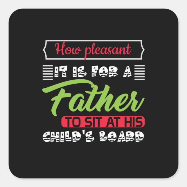 Daddy Gift It Is For A Father Square Sticker (Front)