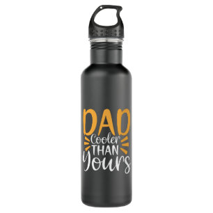 Daddy Gift My Dad Cooler Than Yours 710 Ml Water Bottle