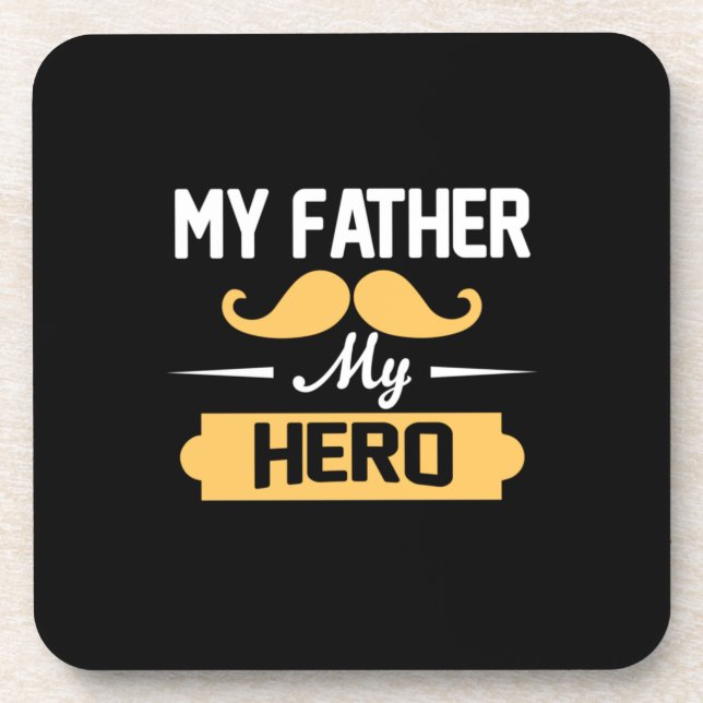 Daddy Gift My Father My Hero Coaster (Front)