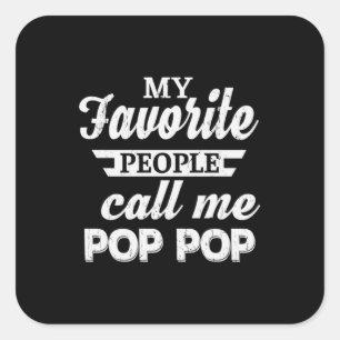 Daddy Gift My Favorite People Call Me Papa Square Sticker