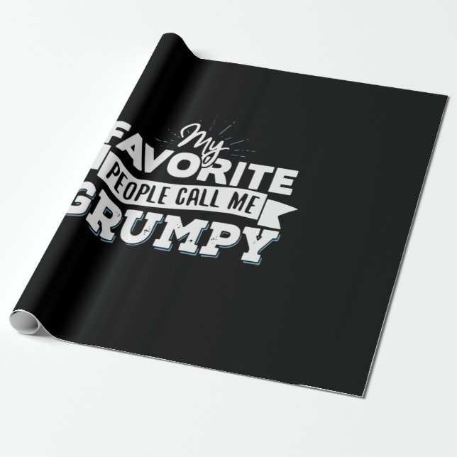 Daddy Gift My Favourite People Call Me Grumpy Wrapping Paper (Unrolled)