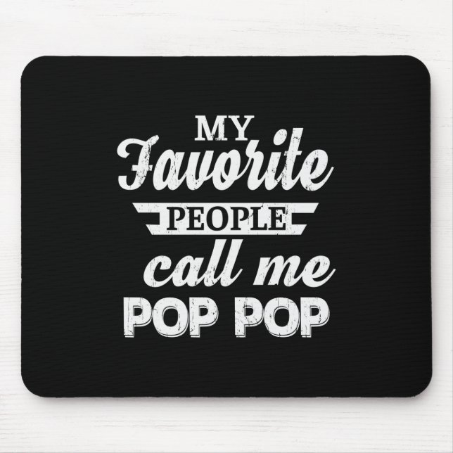Daddy Gift My Favourite People Call Me Papa Mouse Pad (Front)
