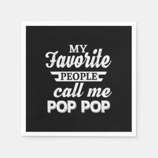 Daddy Gift My Favourite People Call Me Papa Napkin