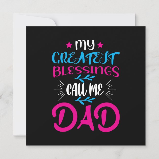 Daddy Gift My Greatest Blessings Call Me Dad Invitation (Front)