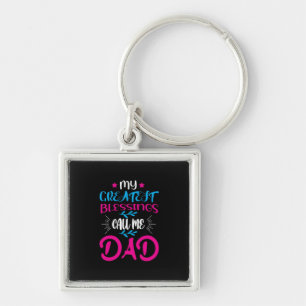 Daddy Gift My Greatest Blessings Call Me Dad Keychain