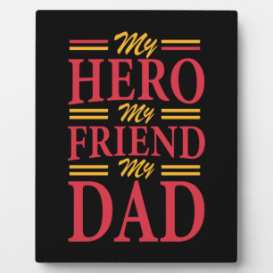 Daddy Gift My Hero Friend Dad Plaque