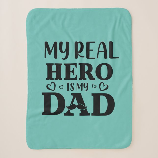 Daddy Gift My Real Hero Is My Hero Sherpa Blanket (Front)