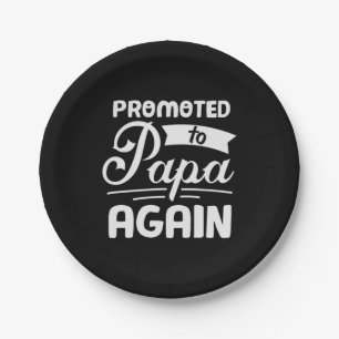 Daddy Gift Promoted To Papa Again Paper Plate
