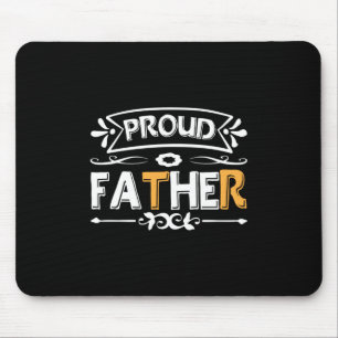 Daddy Gift Proud Father Mouse Pad