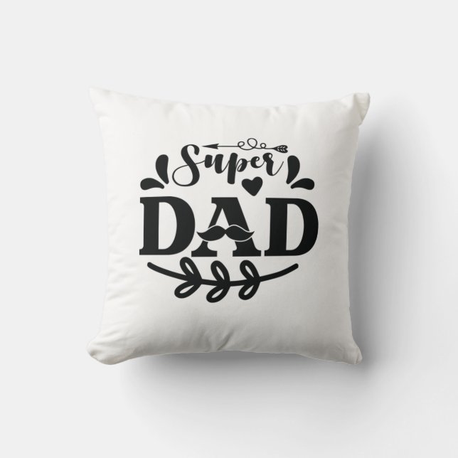Daddy Gift Super Dad Throw Pillow (Front)