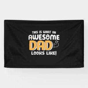 Daddy Gift What An Awesome Dad Looks Like Banner