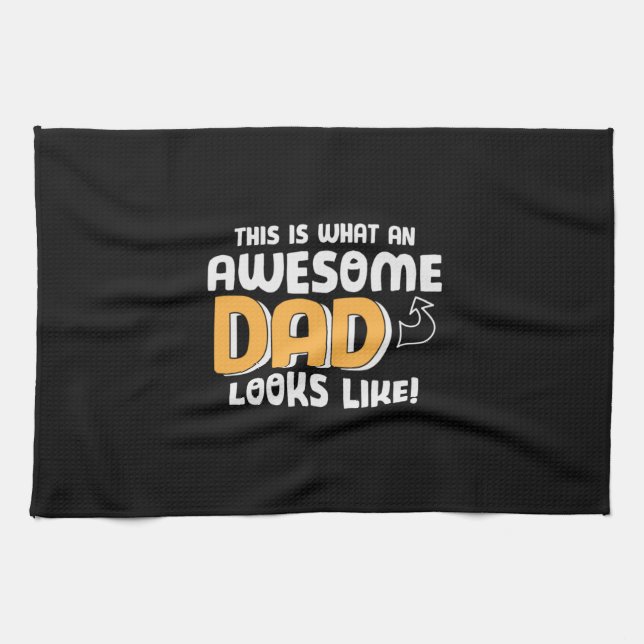 Daddy Gift What An Awesome Dad Looks Like Kitchen Towel (Horizontal)