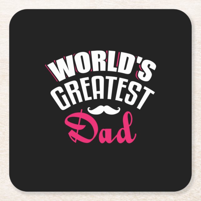 Daddy Gift World Greatest Dad Square Paper Coaster (Front)
