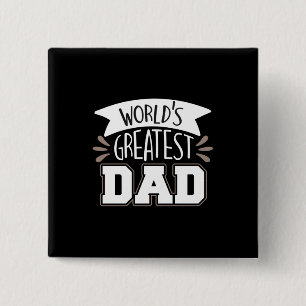 Daddy Gift World's Greatest Dad 2 Inch Square Button