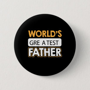 Daddy Gift World's Greatest Father 2 Inch Round Button