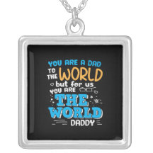 Daddy Gift You Are The World Daddy